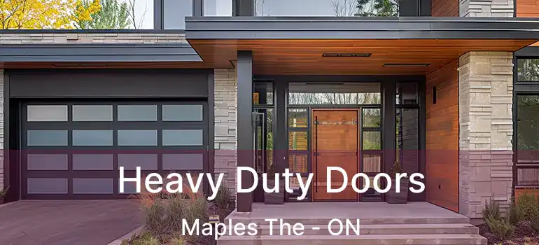  Heavy Duty Doors Maples The - ON