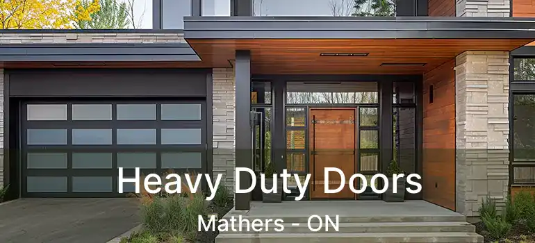  Heavy Duty Doors Mathers - ON