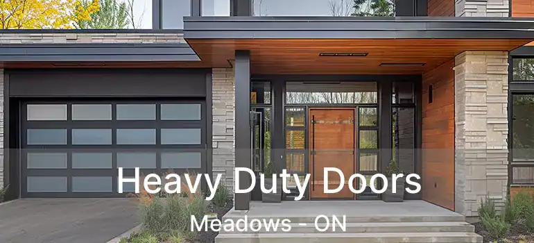  Heavy Duty Doors Meadows - ON