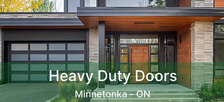  Heavy Duty Doors Minnetonka - ON