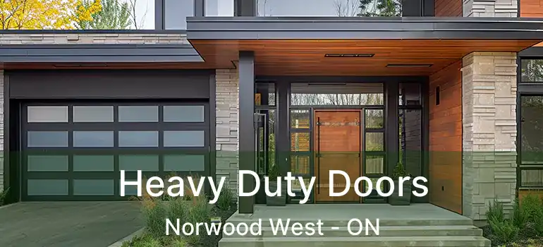  Heavy Duty Doors Norwood West - ON
