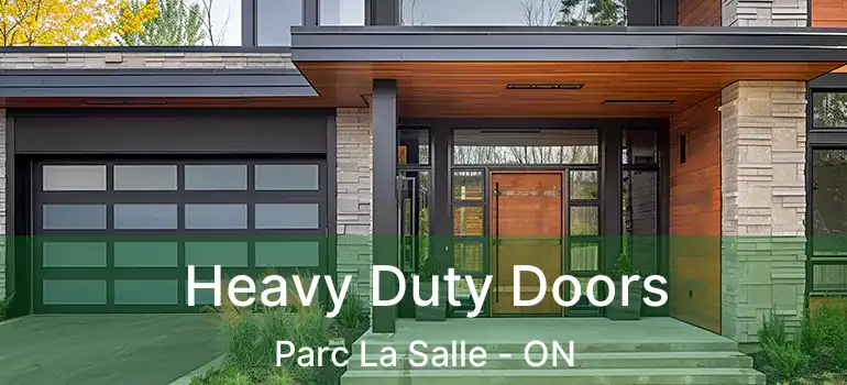  Heavy Duty Doors Parc La Salle - ON