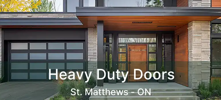  Heavy Duty Doors St. Matthews - ON