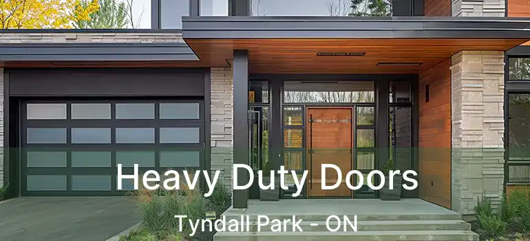  Heavy Duty Doors Tyndall Park - ON