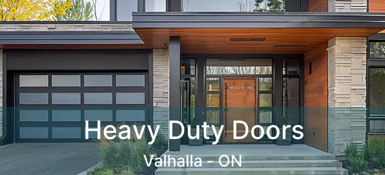  Heavy Duty Doors Valhalla - ON