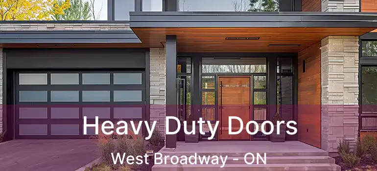  Heavy Duty Doors West Broadway - ON