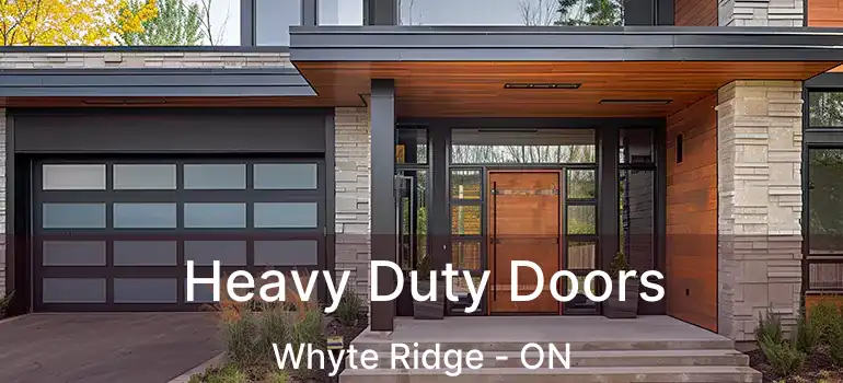  Heavy Duty Doors Whyte Ridge - ON