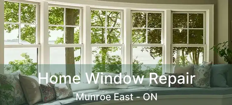 Home Window Repair Munroe East - ON