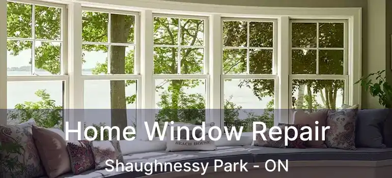  Home Window Repair Shaughnessy Park - ON