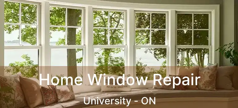  Home Window Repair University - ON