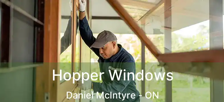  Hopper Windows Daniel McIntyre - ON