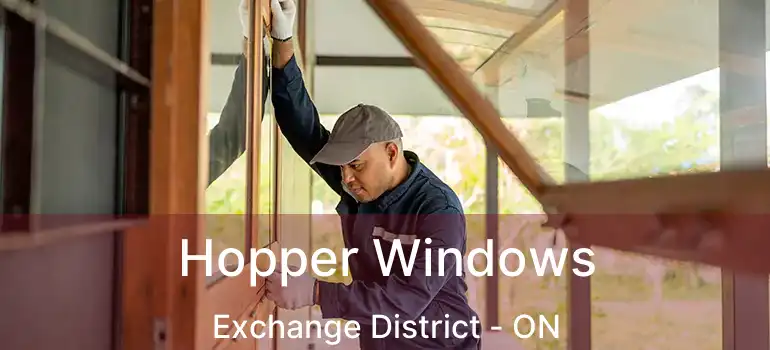  Hopper Windows Exchange District - ON