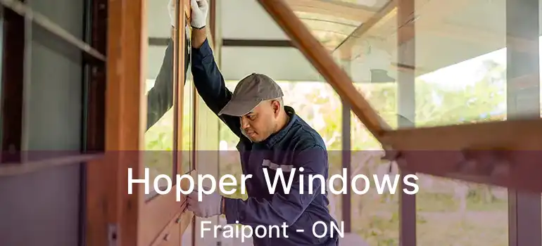  Hopper Windows Fraipont - ON