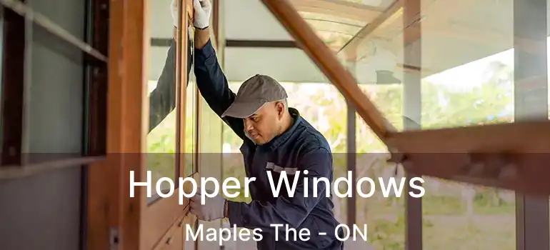  Hopper Windows Maples The - ON