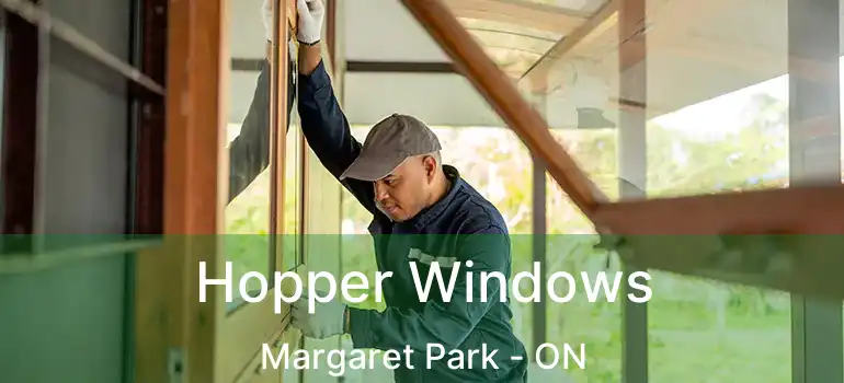  Hopper Windows Margaret Park - ON