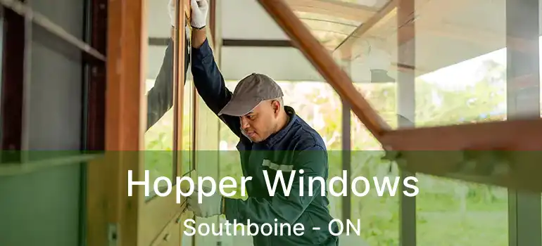  Hopper Windows Southboine - ON