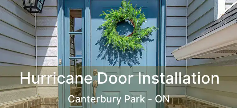  Hurricane Door Installation Canterbury Park - ON