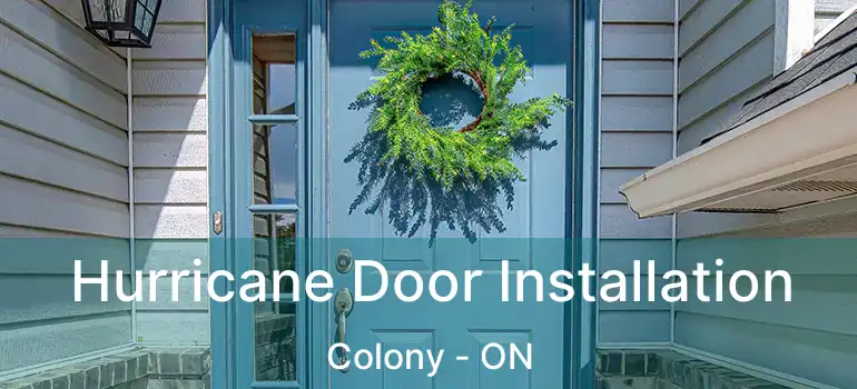  Hurricane Door Installation Colony - ON