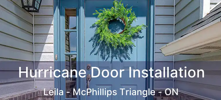 Hurricane Door Installation Leila - McPhillips Triangle - ON