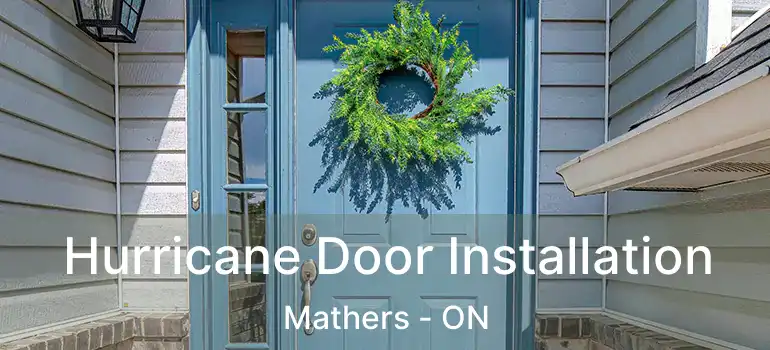  Hurricane Door Installation Mathers - ON