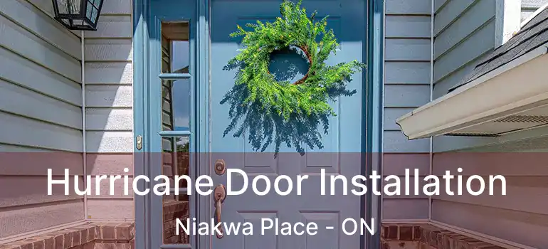  Hurricane Door Installation Niakwa Place - ON
