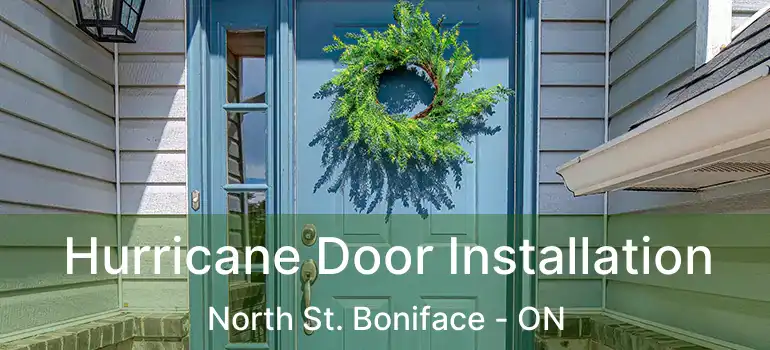  Hurricane Door Installation North St. Boniface - ON