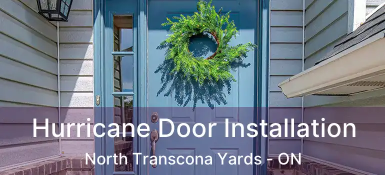  Hurricane Door Installation North Transcona Yards - ON