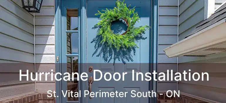  Hurricane Door Installation St. Vital Perimeter South - ON