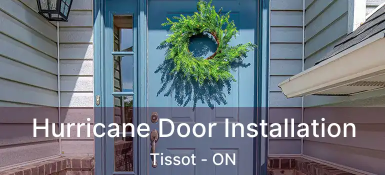  Hurricane Door Installation Tissot - ON