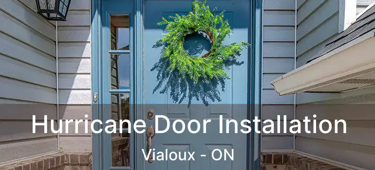  Hurricane Door Installation Vialoux - ON