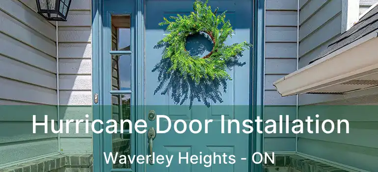  Hurricane Door Installation Waverley Heights - ON