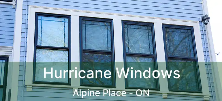  Hurricane Windows Alpine Place - ON
