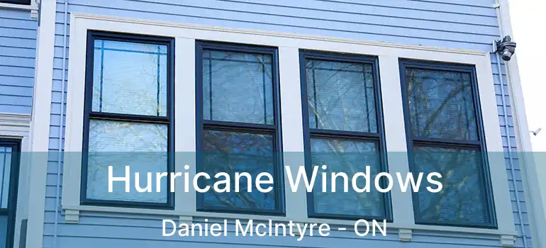  Hurricane Windows Daniel McIntyre - ON
