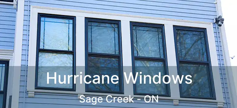 Hurricane Windows Sage Creek - ON