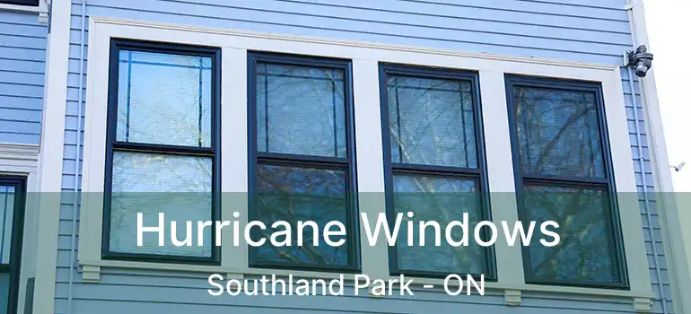  Hurricane Windows Southland Park - ON