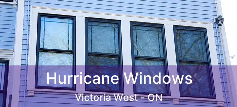  Hurricane Windows Victoria West - ON