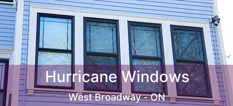  Hurricane Windows West Broadway - ON