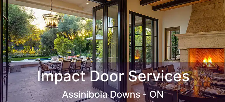  Impact Door Services Assiniboia Downs - ON