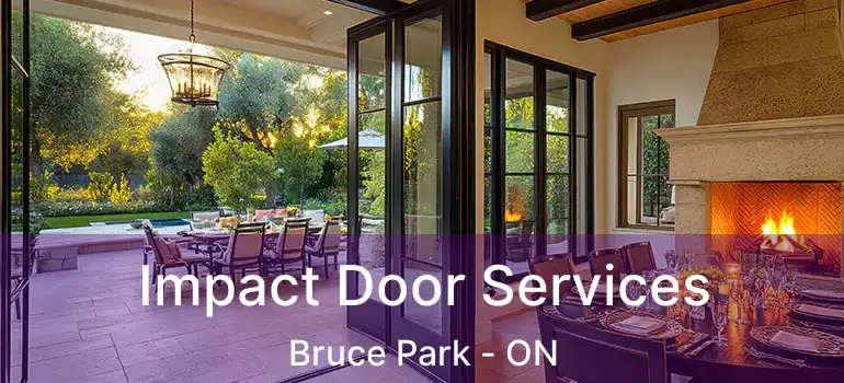  Impact Door Services Bruce Park - ON