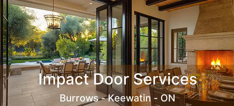  Impact Door Services Burrows - Keewatin - ON