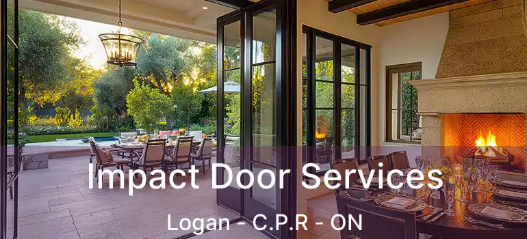  Impact Door Services Logan - C.P.R - ON