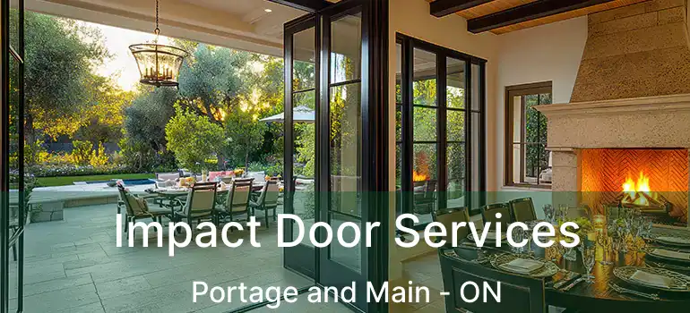  Impact Door Services Portage and Main - ON