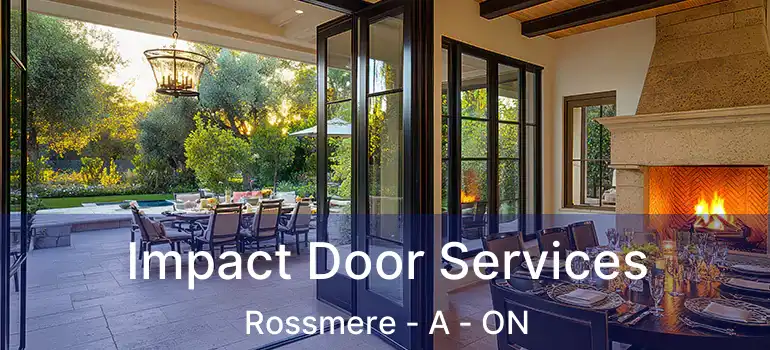  Impact Door Services Rossmere - A - ON