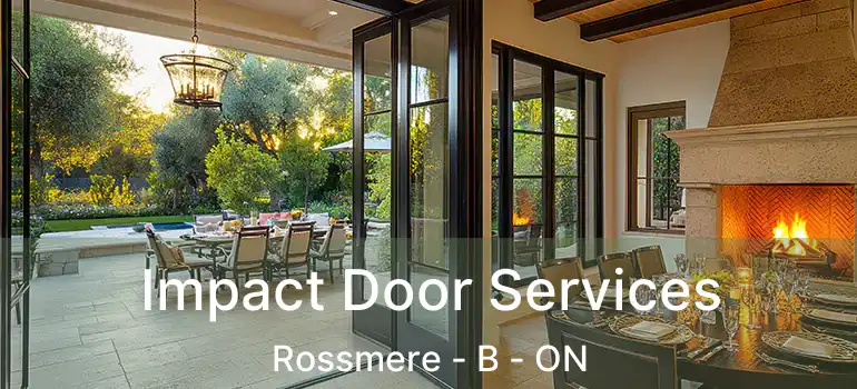  Impact Door Services Rossmere - B - ON
