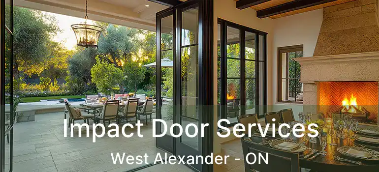  Impact Door Services West Alexander - ON