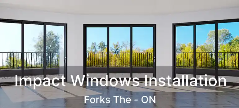  Impact Windows Installation Forks The - ON