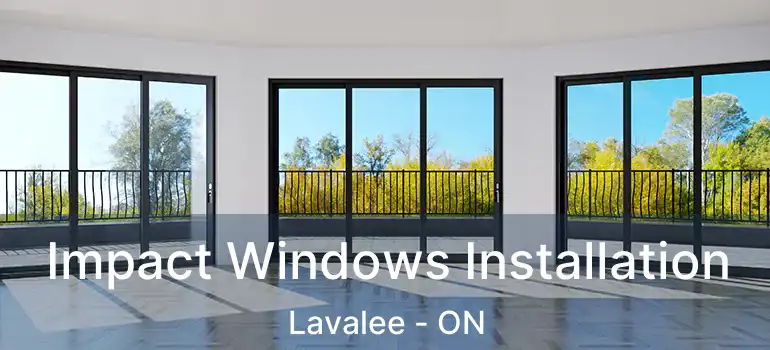  Impact Windows Installation Lavalee - ON