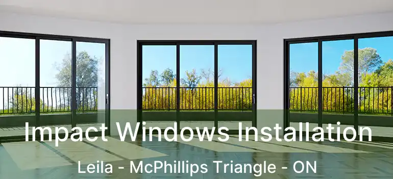  Impact Windows Installation Leila - McPhillips Triangle - ON