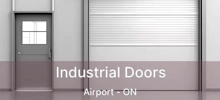  Industrial Doors Airport - ON