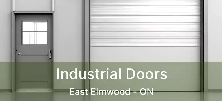  Industrial Doors East Elmwood - ON